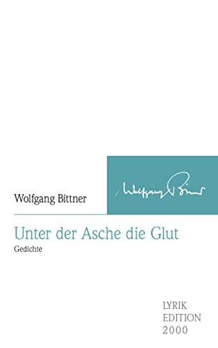 Unter der Asche die Glut: Gedichte von Allitera Verlag